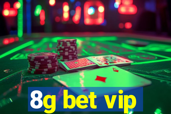 8g bet vip